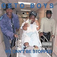 220px-Geto_boys_we_can't_be_stopped_cover